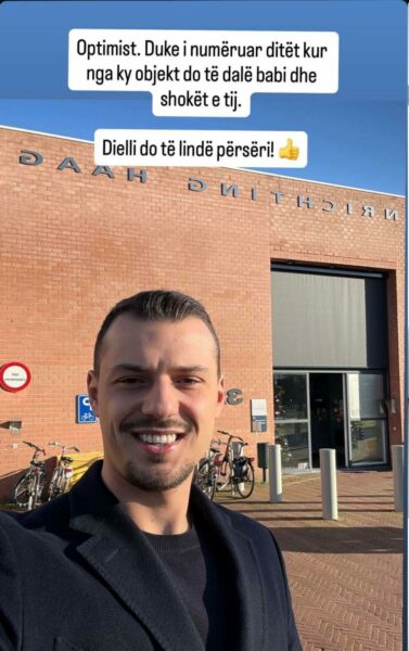 Endrit Thaçi shprehet optimist nga Haga  Duke i numëruar ditët kur nga ky objekt do të dal babi dhe shokët e tij